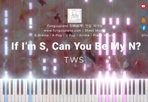 【钢琴改編】TWS《If I,m ...