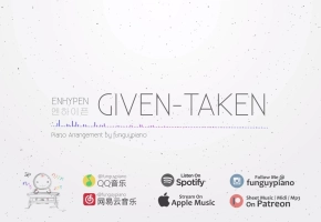 ENHYPEN「Given-Taken」钢琴版