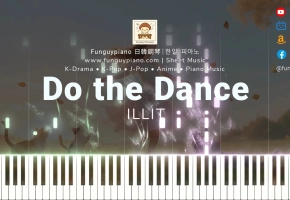 【钢琴改編】ILLIT《Do the Dance (借来的猫)》最新回归曲