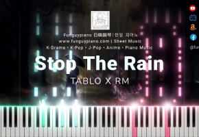 【钢琴改編】TABLO x RM《Stop The Rain》