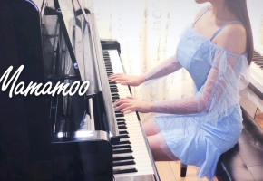 【钢琴】Mamamoo名曲联弹《Egotistic》&《Starry Night》