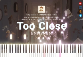 【钢琴改編】ENHYPEN《Too Close》新专辑收录曲