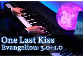 【Animenz】One Last Kiss - 新·福音战士剧场版：终 钢琴