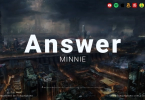 【钢琴】MINNIE ((G)I-DLE)「Answer ( 我的完美秘书 OST7)」