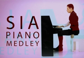 五集连播？Sia曲目合集 (Piano Medley) - Peter Bence