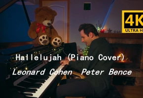 【4K】哈利路亚 Hallelujah (Piano Cover) - Leonard Cohen  Peter Bence