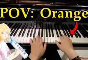 Orange オレンジ - 四月是你的谎言 ED 2 钢琴版