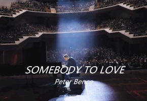 Somebody To Love (Queen) - 【Peter Bence 】现场版