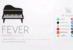 ENHYPEN「FEVER」钢琴版